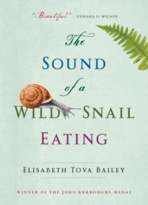 Book cover: "The Sound of a Wild Snail Eating" by Elisabeth Tova Bailey. Features a snail crawling across the title on a light blue background with a fern leaf in the corner.