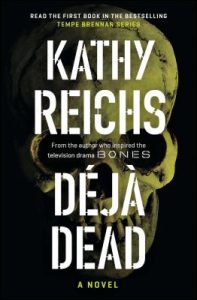 Book cover of Deja Dead by Kathy Reichs. Dark black cover with a skull in the background. Click to place hold.